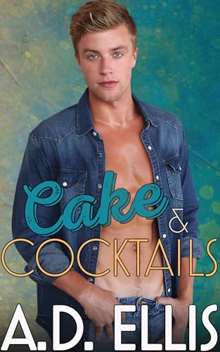 Cake & Cocktails (The Men of Haven Grove #2)