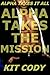 Alpha Takes the Mission (Ga...