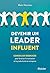 Devenir un leader influent ...