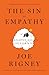 The Sin of Empathy: Compassion and Its Counterfeits