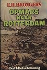 Opmars naar Rotterdam, deel 1: de luchtlanding (Opmars naar Rotterdam, #1)