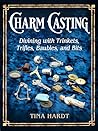 Charm Casting: Di...