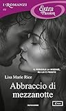 Abbraccio di mezzanotte by Lisa Marie Rice