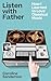 Listen with Father by Caroline Sanderson