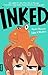 Inked: A graphic novel