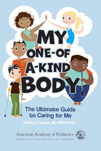 My One-of-a-Kind Body: The Ultimate Guide to Caring For Me (Paperback)