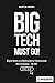 Big Tech Must Go!: Digital ...