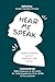 Here Me Speak: Understanding Autism Through Our Voices