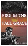 Fire in the Tall ...