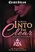 Into The Clear: Shadows Trilogy (The Shadows Trilogy)