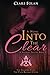 Into The Clear: Shadows Trilogy (The Shadows Trilogy)