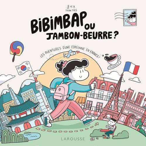Bibimbap ou jambon-beurre ? : Les aventures d'une Coréenne en France ! (Paperback)