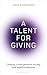 A Talent for Giving: Creati...