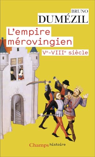 L'Empire mérovingien: Vᵉ - VIIIᵉ siècle (Paperback)