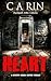 Heart: An intelligent psychological thriller series that will keep you up at night (The Detective DeLuca Greyson Thriller Series Book 2)