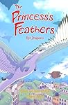 The Princess's Feathers by Audrey  Taylor