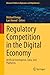 Regulatory Competition in the Digital Economy by Michael Denga