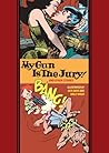 My Gun Is The Jury! And Other Stories (The Fantagraphics EC Comics Artists Library)