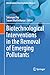 Biotechnological Interventions in the Removal of Emerging Pol... by Satarupa Dey