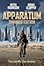 Apparatum: Omnibus Edition (A Tale of Apparatum)