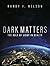 Dark Matters: Harmonizing O...