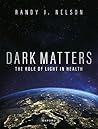 Dark Matters: Harmonizing Our Circadian Rhythms to Optimize Health and Well-Being