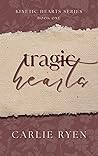 Tragic Hearts (Kinetic Hearts Book 1) Book cover for Tragic Hearts (Kinetic Hearts Book 1)