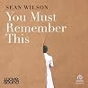 You Must Remember...