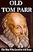 The Long Life Of Thomas Parr by Aparaditya Sen