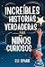 Increíbles Historias Verdad...