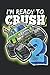 I m Readyo Crush 2 Monsterr...
