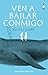 Ven a bailar conmigo