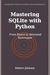 Mastering SQLite ...