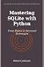 Mastering SQLite with Python: From Basics to Advanced Techniques