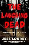 The Laughing Dead by Jess Lourey