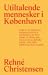 Utiltalende mennesker i København by Rehné Christensen