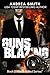Guns Blazing: Opposites Attract, TFTB, M/M Romance (Black Balled Series)