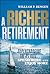 A Richer Retirement: Superc...
