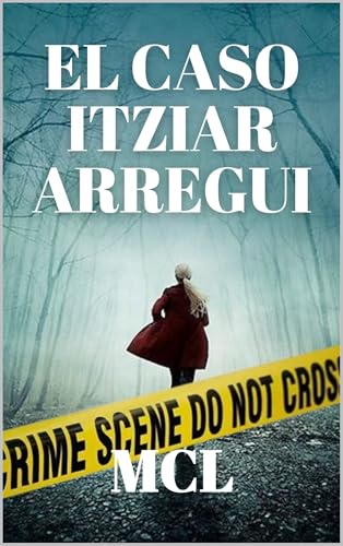 Portada de El caso Itziar Arregui, de MCL