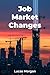 Job Market Changes