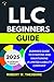 LLC BEGINNERS GUIDE 2025: D...
