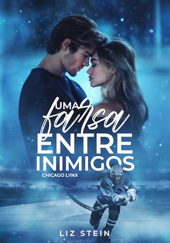 Uma Farsa Entre Inimigos: Chicago Lynx (Portuguese Edition)