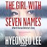 The Girl with Seven Names by Hyeonseo Lee