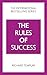 The Rules of Success: A personal code for taking control of your life and realising your ambitions