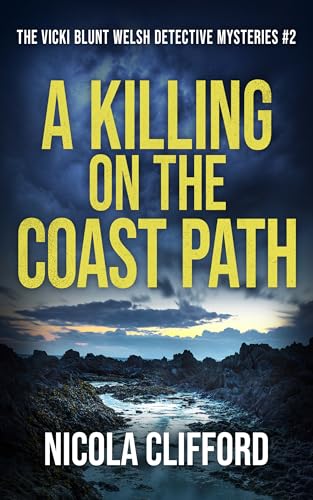 A Killing on the Coast Path (Vicki Blunt Welsh Detective Mysteries #2)