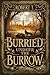 Buried Under the Borrow by Robert T.