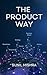 The Product Way