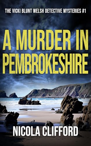 A Murder in Pembrokeshire (Vicki Blunt Welsh Detective Mysteries #1)