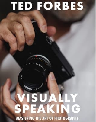 Visually Speaking: Mastering Photography as a Visual Language