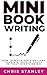 Mini Book Writing by Chris Stanley